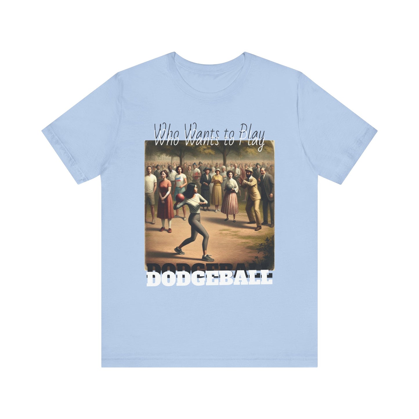 Who wants to play DODGEBALL